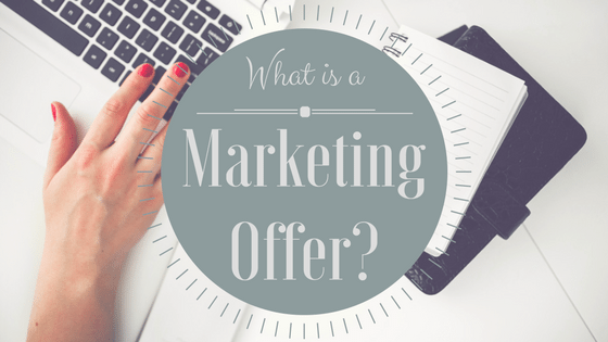 Marketing Offer – How And When To Use One