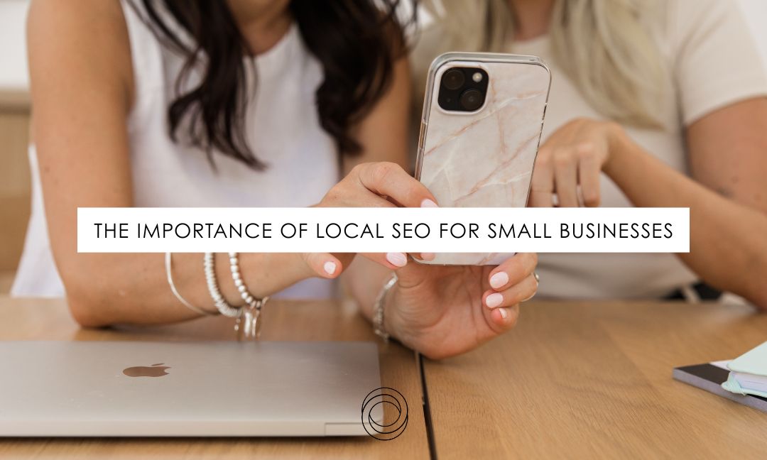 The Importance Of Local SEO For Small Businesses