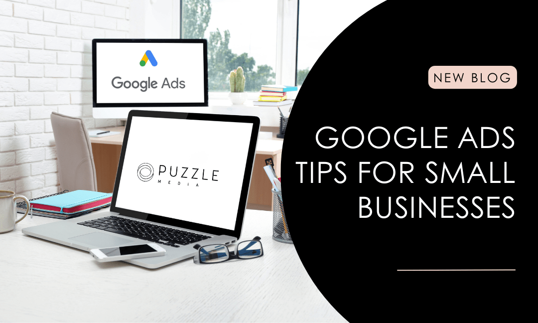 Google Ads Tips For Small Businesses